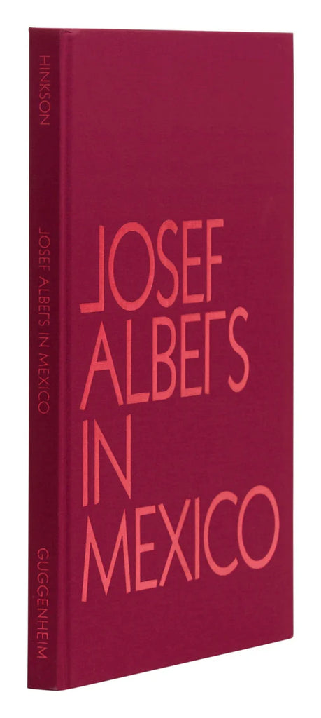 Josef Albers in Mexico Hardcover by Art Book